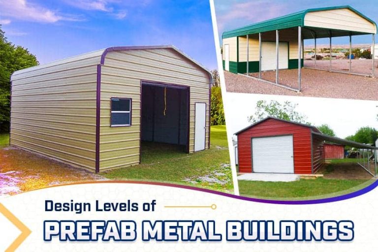 Design Levels of Prefab Metal Buildings