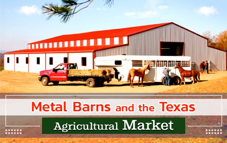 Metal Barns and the Texas Agricultural Market