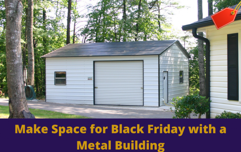 Make Space for Black Friday with a Metal Building
