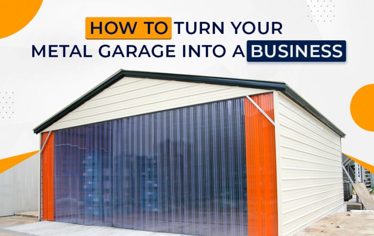 How to Turn Your Metal Garage into a Business