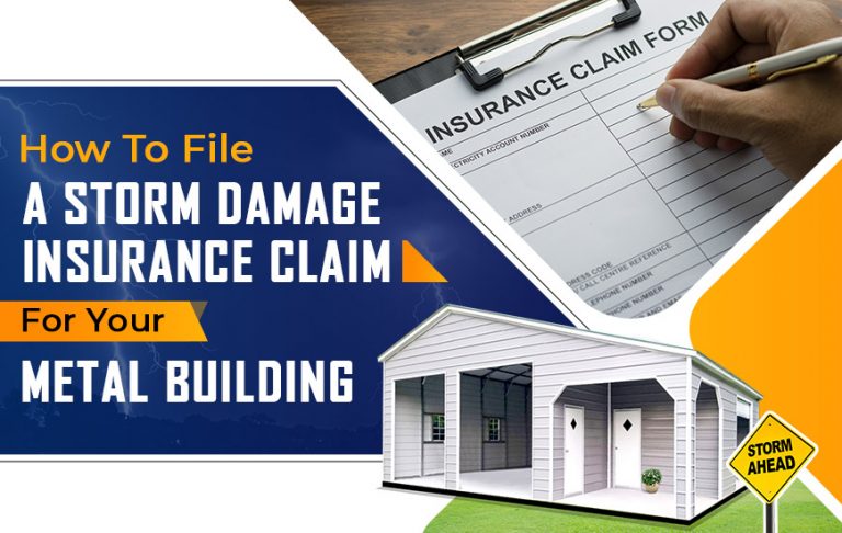 How to File a Storm Damage Insurance Claim for Your Metal Building
