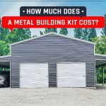 How Much Does a Metal Building Kit Cost?