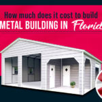 How Much Does It Cost to Build a Metal Building in Florida?