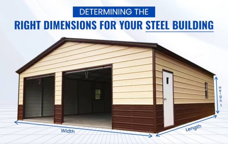 Determining the Right Dimensions for Your Steel Building