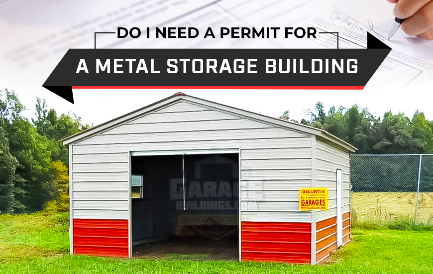 Do I need a Permit for a Metal Storage Building?
