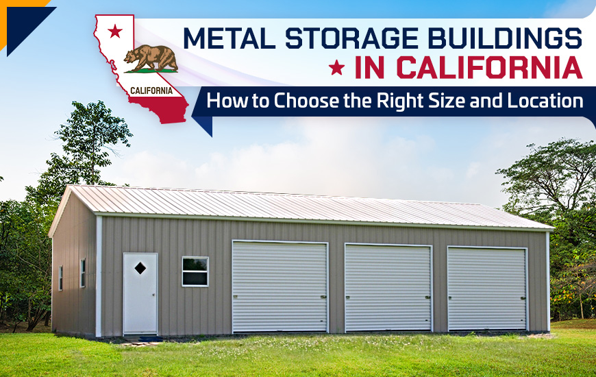 Metal Storage Buildings in California